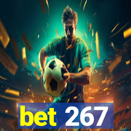 bet 267